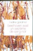  GORDIMER Nadine - Beethoven avait un seizième de sang noir