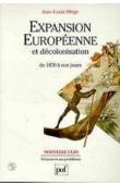  MIEGE Jean-Louis - Expansion européenne et décolonisation de 1870 à nos jours