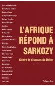  GASSAMA Makhily (sous la direction de) - L'Afrique répond à Sarkozy. Contre le discours de Dakar