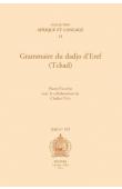 PALAYER Pierre, YAYA Chaibo (avec la collaboration de) - Grammaire du Dadjo d'Eref (Tchad)