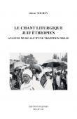  TOURNY O. - Le chant liturgique juif éthiopien. Analyse musicale d'une tradition orale