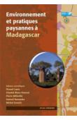  LASRY Florent, BLANC-PAMARD Chantal,MILLEVILLE Pierre, RAZANAKA Samuel, GROUZIS Michel (éditeurs scientifiques) - Environnement et pratiques paysannes à Madagascar