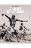  HUET Michel, SAVARY Claude - Danses d'Afrique