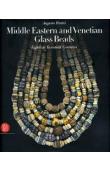  PANINI Augusto - Middle Eastern and Venetian Glass Beads. Eighth to Twentieth Centuries