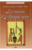  JESSICA Florence, NLIBA Didier - La Cuisine d'Afrique noire