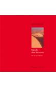  BERNEZAT Jean-Louis - Guide des déserts. Ma vie au sahara