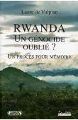  VULPIAN Laure de - Rwanda : un génocide oublié ? Un procès pour mémoire