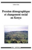  GOLAZ Valérie - Pression démographique et changement social au Kenya. Vivre en pays gusii à la fin du XXe siècle