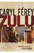  FEREY Caryl - Zulu - Dernière édition