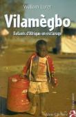 Vilamègbo, enfants d'Afrique en esclavage