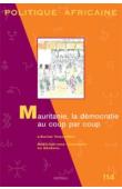  Politique Africaine - 114 / Mauritanie, la démocratie au coup par coup