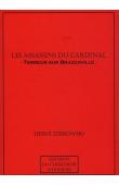 ZEBROWSKI Hervé - Les Assassins du Cardinal. Terreur sur Brazzaville