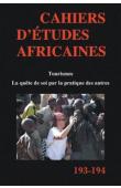 Cahiers d'études africaines - 193/194 - Tourismes. La quête de soi par la pratique des autres