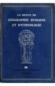  Revue de Géographie Humaine et d'Ethnologie - 04 - La route du Kola / Démographie et structure des sociétés négro-peul. Parmi les hommes libres et les serfs du Fouta-Dialon, etc…