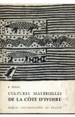  HOLAS Bohumil - Cultures matérielles de Côte d'Ivoire