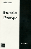  KWAHULE Koffi - Il nous faut l'Amérique !