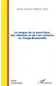  MFOUTOU Jean-Alexis - La langue de la nourriture, des aliments et de l'art culinaire au Congo-Brazzaville