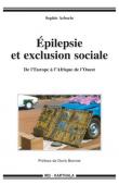  ARBORIO Sophie - Epilépsie et exclusion sociale. De l'Europe à l'Afrique de l'Ouest