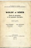  MANESSY Gabriel, SAUVAGEOT Serge (études réunies et éditées par les soins de) - Wolof et Sérèr. Etudes de phonétique et de grammaire descriptive