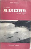  LASSERRE Guy - Libreville: la ville et sa région (avec sa jaquette)