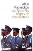  MABANCKOU Alain - Les petits-fils nègres de Vercingétorix