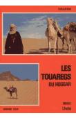  LHOTE Henri - Les Touaregs du Hoggar