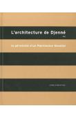  BEDAUX Rogier, MAAS P., DIABY B. - L'architecture de Djenné. La pérennité d'un Patrimoine Mondial