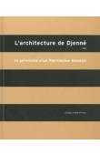  BEDAUX Rogier, MAAS P., DIABY B. - L'architecture de Djenné. La pérennité d'un Patrimoine Mondial