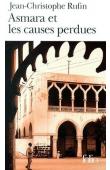  RUFIN Jean-Christophe - Asmara et les causes perdues