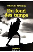  MATHIEU Bernard - Du fond des temps