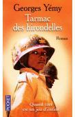  YEMY Georges - Tarmac des hirondelles. Quand tuer est un jeu d'enfant