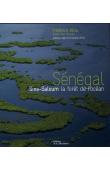  VEZIA Frédérick, PACCALET Yves - Sénégal : Sine-Saloum, la forêt de l'océan