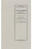  ERMAN Michel, PETRE-GRENOUILLEAU Olivier - Le cri des africains - Regards sur la rhétorique abolitionniste 