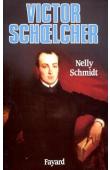  SCHMIDT Nelly - Victor Schoelcher et l'abolition de l'esclavage