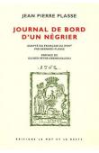  PLASSE Jean-Pierre - Journal de bord d'un négrier. 1762