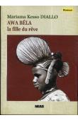  DIALLO Mariama Kesso - Awa Béla la fille du rêve