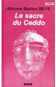 BEYE Alioune Badara - Le sacre du Ceddo. Théâtre