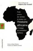  BA KONARE Adame (sous la direction de) - Petit précis de remise à niveau sur l'histoire africaine à l'usage du Président Sarkozy