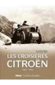  AUDOUIN-DUBREUIL Ariane, CHRISTAN Marie et Etienne - Les croisières Citroën, 1922-1934. Coffret de 4 volumes