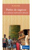  PARES Yvette - Perles de sagesse de la médecine traditionnelle africaine