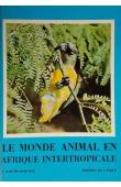 MARCHE-MARCHAD Jacqueline - Le monde animal en Afrique inter-tropicale