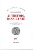 LUANDINO VIEIRA José - Autrefois dans la vie. Nouvelles
