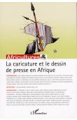  Africultures 79 - La caricature et le dessin de presse en Afrique