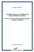  MOUNKAILA Fatimata (textes présentés et rassemblés par) -  Saveurs sahéliennes: Anthologie de la littérature orale songhay-Zarma. Tome 1: Les textes circonstanciels (appels et mythes d'origine)