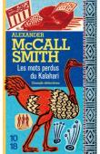  McCALL SMITH Alexander - Les mots perdus du Kalahari (édition 2004 - nouvelle couverture)