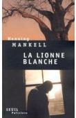  MANKELL Henning - La lionne blanche