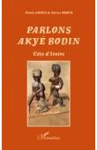  AHOUA Firmin, ACHIE BROUH Patrice - Parlons Akyé Bodin