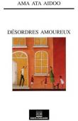  AIDOO Ama-Ata - Désordres amoureux