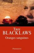  BLACKLAWS Troy - Oranges sanguines