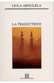  ABOULELA Leïla - La traductrice